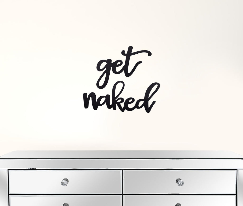 LuxxHomes  Black Metal Get Naked Wall Sign