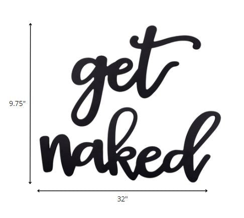 LuxxHomes  Black Metal Get Naked Wall Sign