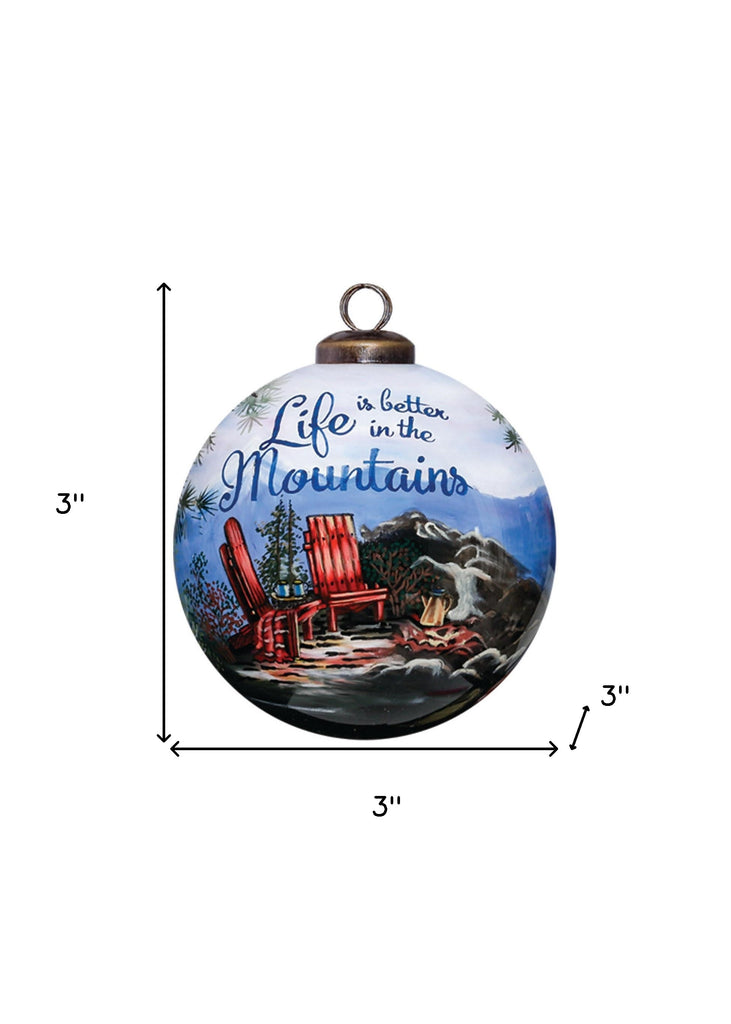 Scenic Life is Better in the Mountains Hand Painted Mouth Blown Glass Ornament